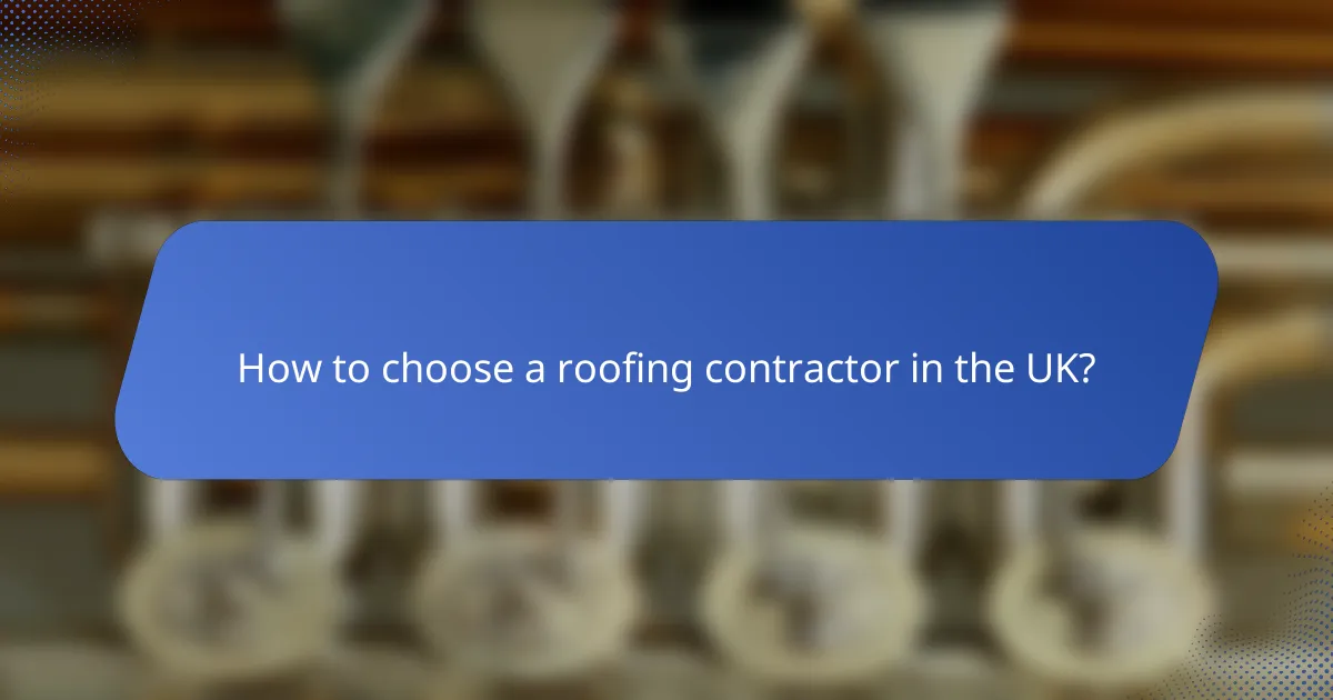 How to choose a roofing contractor in the UK?